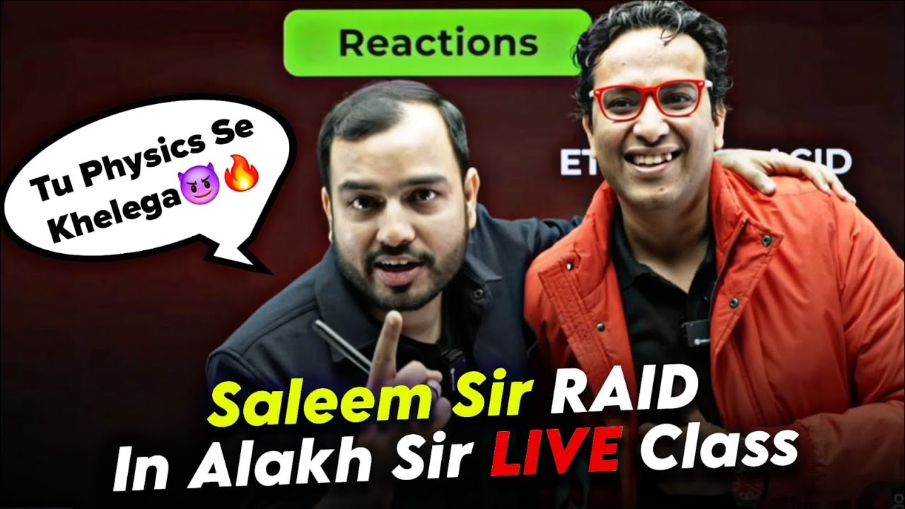 God Of Physics Saleem Sir Raid In Alakh Sir Class 😮🔥