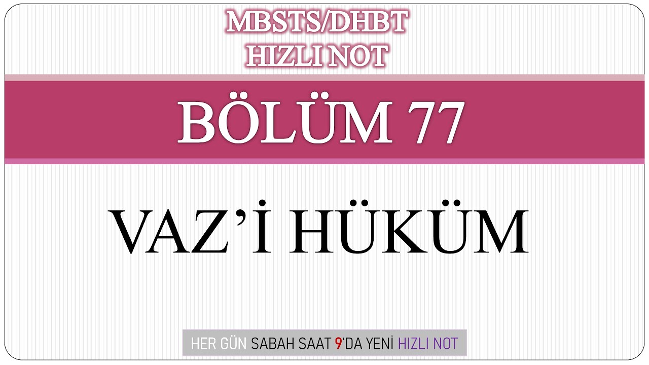 MBSTS/DHBT Sınavlara Hazırlık - Vaz'i Hüküm (Bölüm 77)