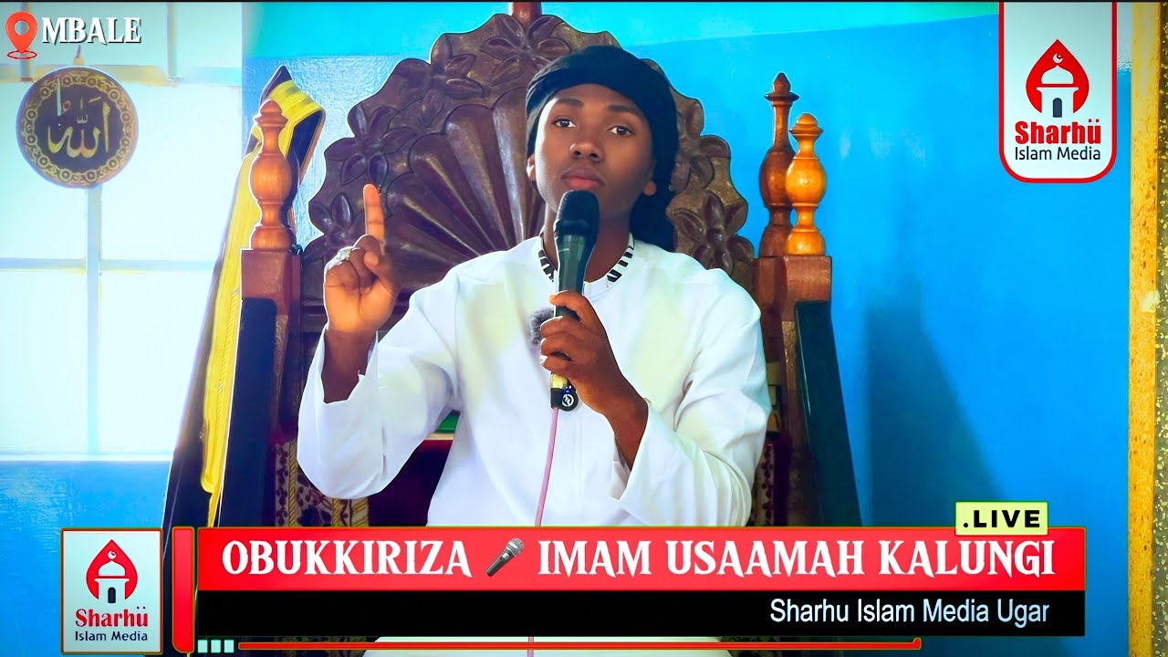 OBUKKIRIZA 🎤 IMAM USAAMAH KALUNGI 