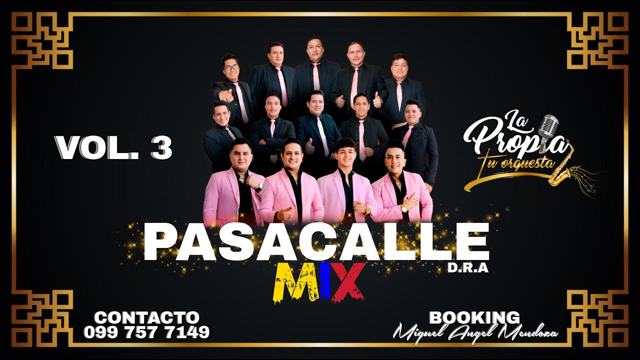 Pasacalle Mix - La Propia Tu Orquesta