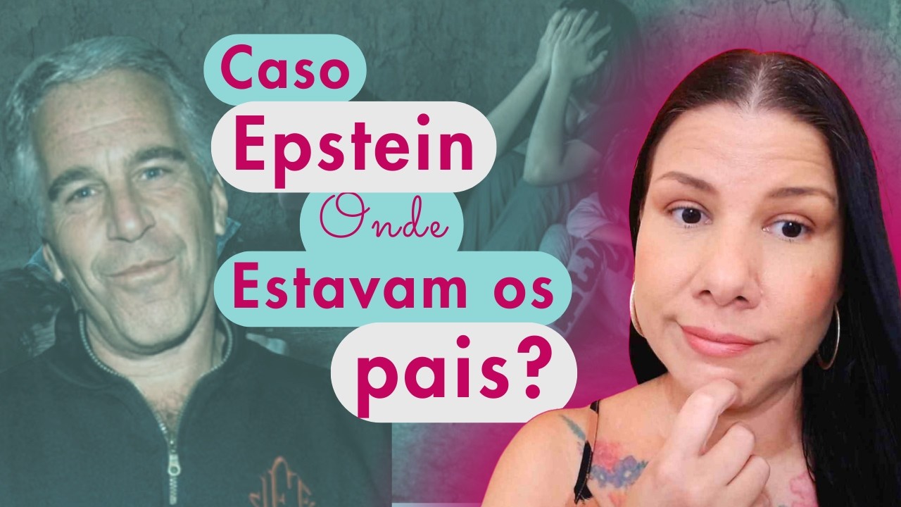 Caso Epstein e o que ninguém está falando