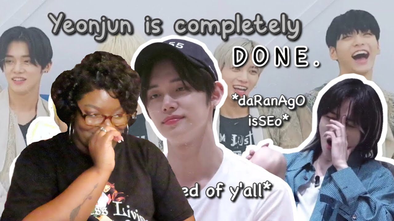 TXT YEONJUN BEING DONE WITH EVERYTHING | REACTION