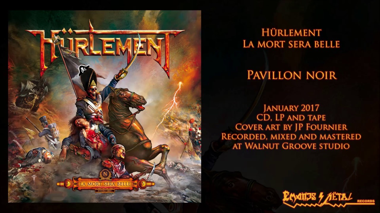 HÜRLEMENT - Pavillon noir (2017 - Emanes Metal Records)