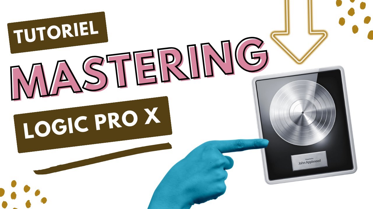 Logic Pro X - L'assistant Mastering pour débutant !