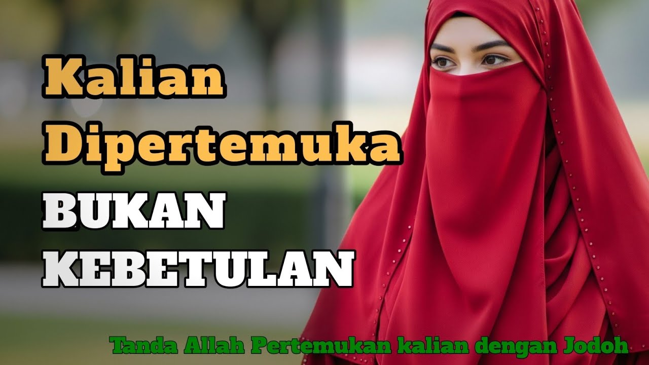 5 TANDA ALLAH SENGAJA MEMPERTEMUKAN KALIAN BUKAN TANPA ALASAN!