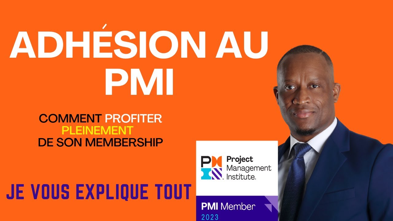 Comment profiter pleinement de son adhésion au Project Management Institute PMI