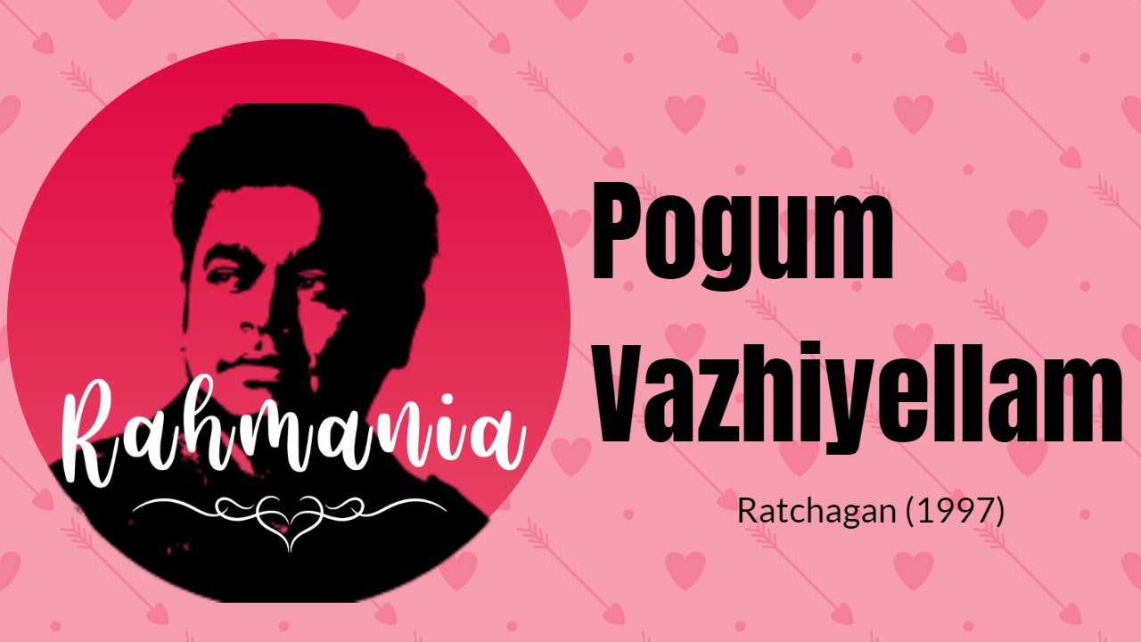 Pogum Vazhiyellam - Chithra - Ratchagan (1997) - Best Ones - Rahmania
