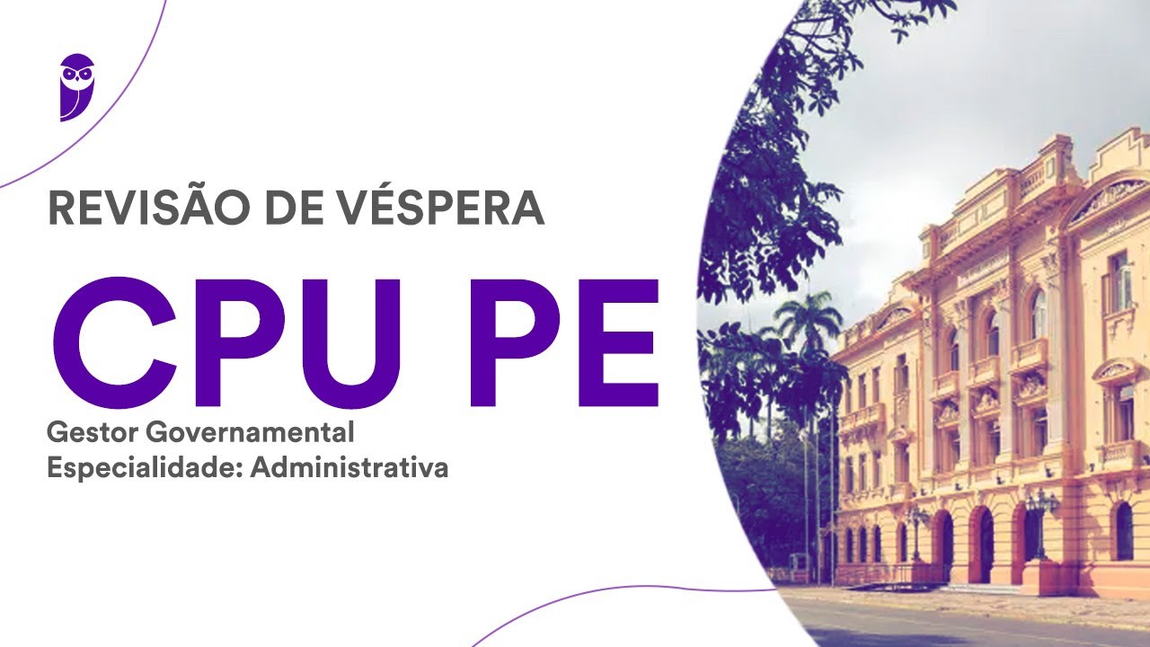 Revisão de Véspera CPU PE - Gestor Governamental - Administrativa