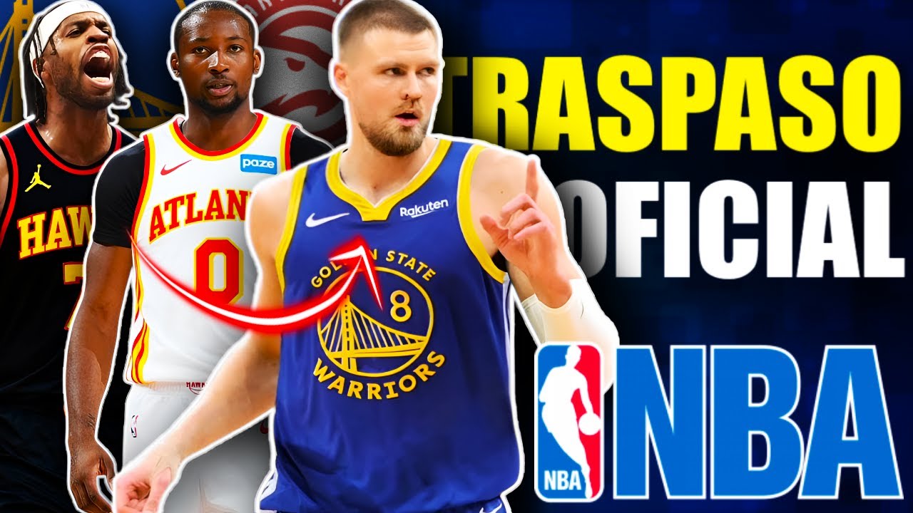 BOMBA NBA 🚨💣 Porzingis a Warriors 🤯 Kuminga y Hield a Hawks 💥 Giannis ❌ TRASPASO 100% OFICIAL