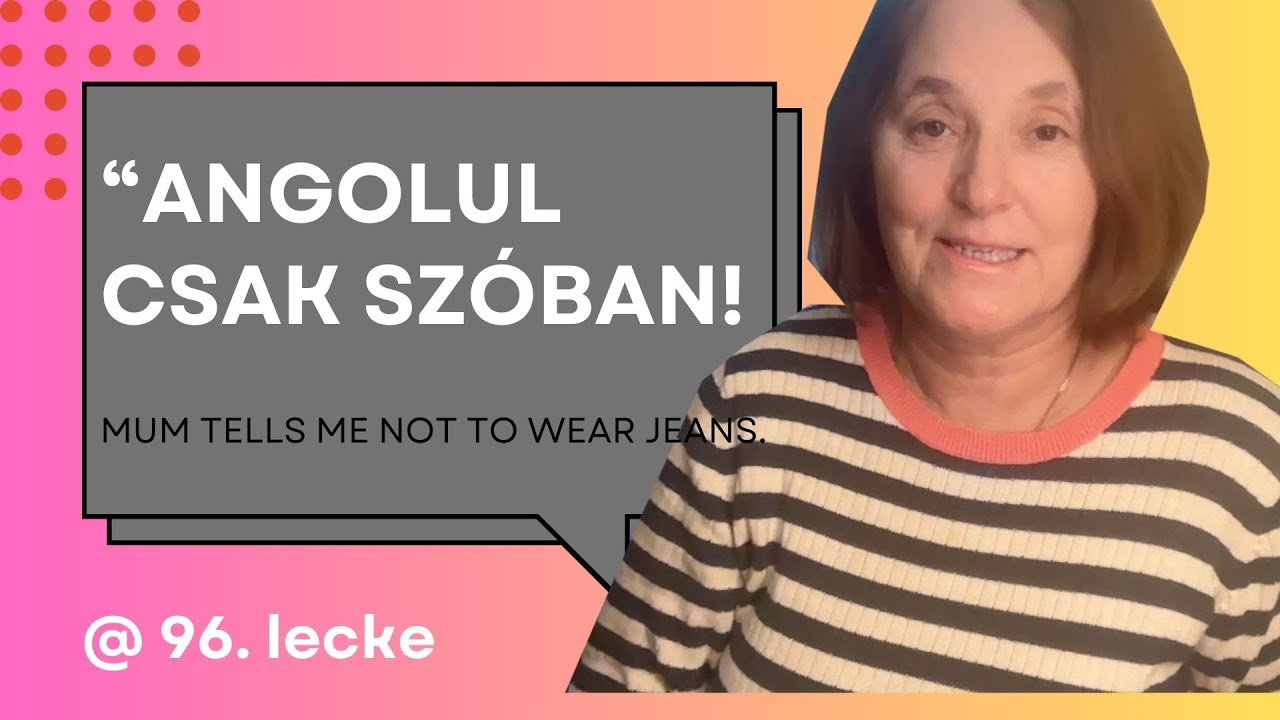 96. lecke | Ha olvassuk a mondatokat, sose tanulunk meg angolul beszélni! 👉 Gyakoroljunk szóban!