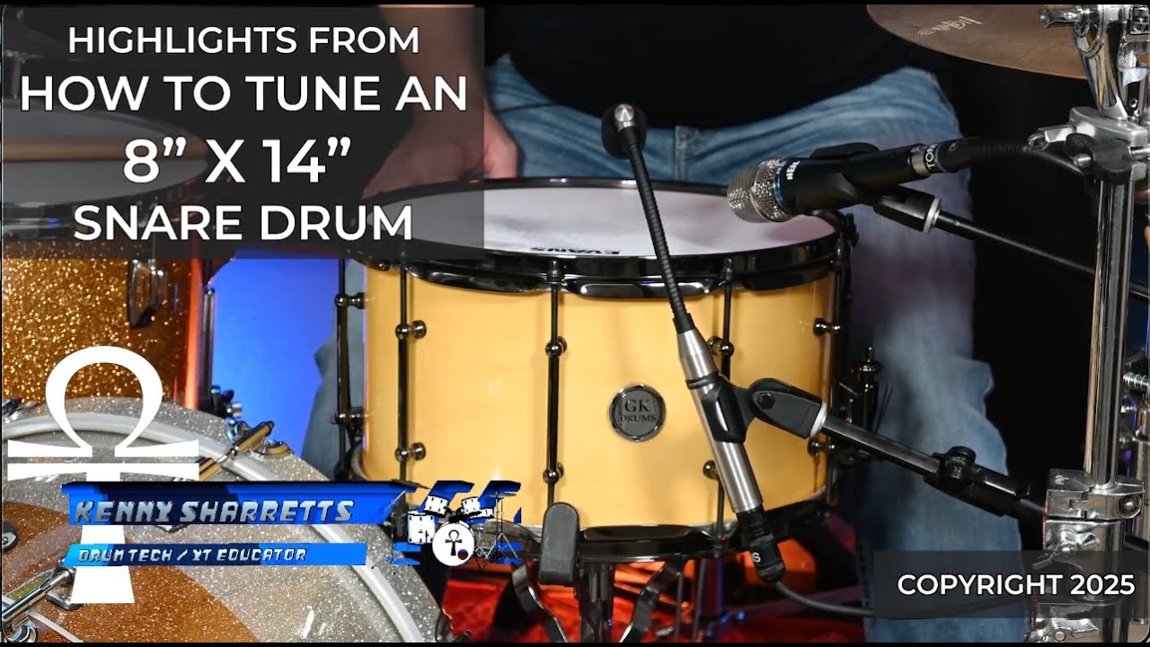 HOW TO TUNE AN 8 X 14 SNARE DRUM HIGHLIGHTS