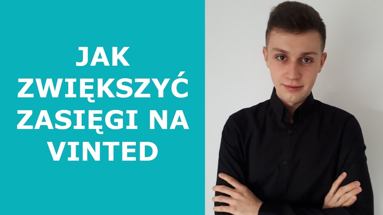 JAK SKUTECZNIE SPRZEDAWAĆ  NA VINTED? ZWIĘKSZ ZASIĘGI SWOJEJ SZAFY!