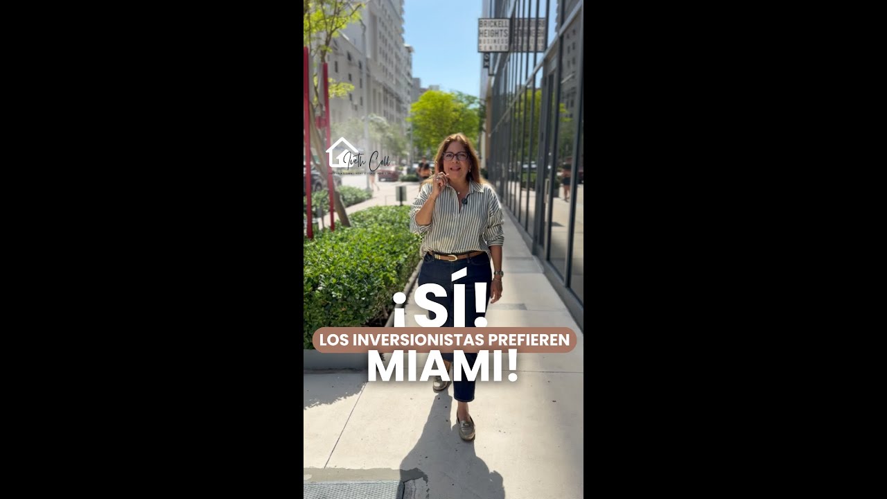 ¿Por qué tantos extranjeros eligen invertir en Miami? Aquí 3 razones claras y poderosas