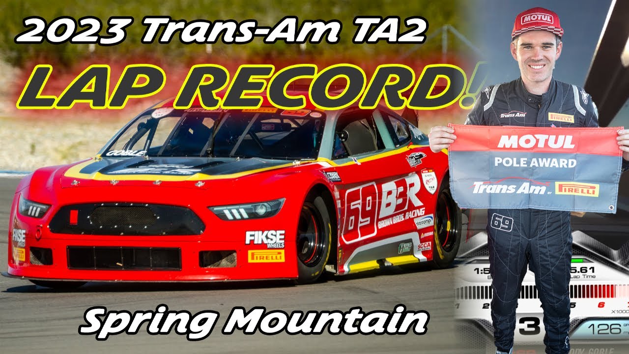 Pole Lap - 2023 Trans-Am TA2 Spring Mountain Brody Goble