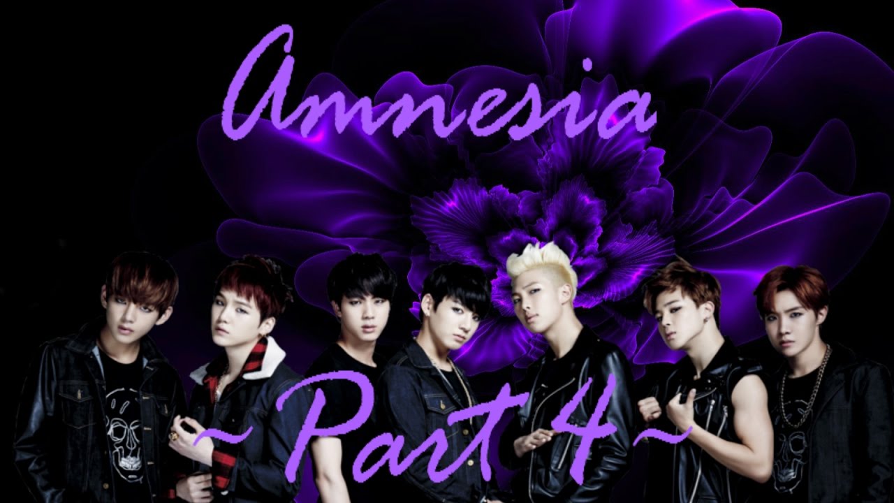 {BTS FF} Amnesia- Part 4