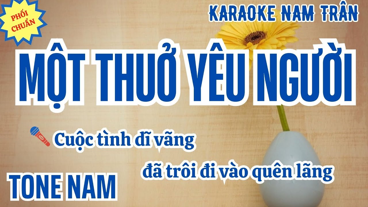 Karaoke Một Thuở Yêu Người (Phối Chuẩn 2025) Tone Nam | Nam Trân