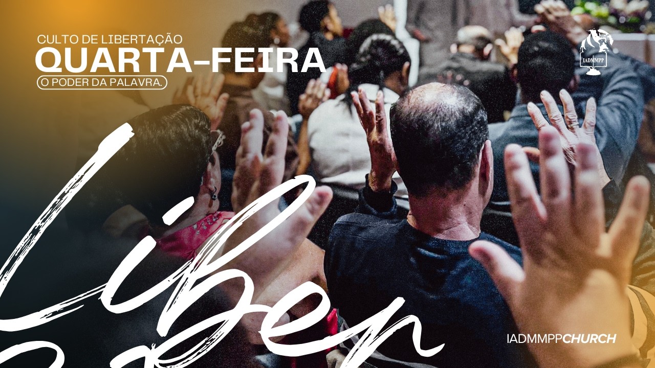 CULTO DE LIBERTAÇÃO\ IADMMPP Portugal
