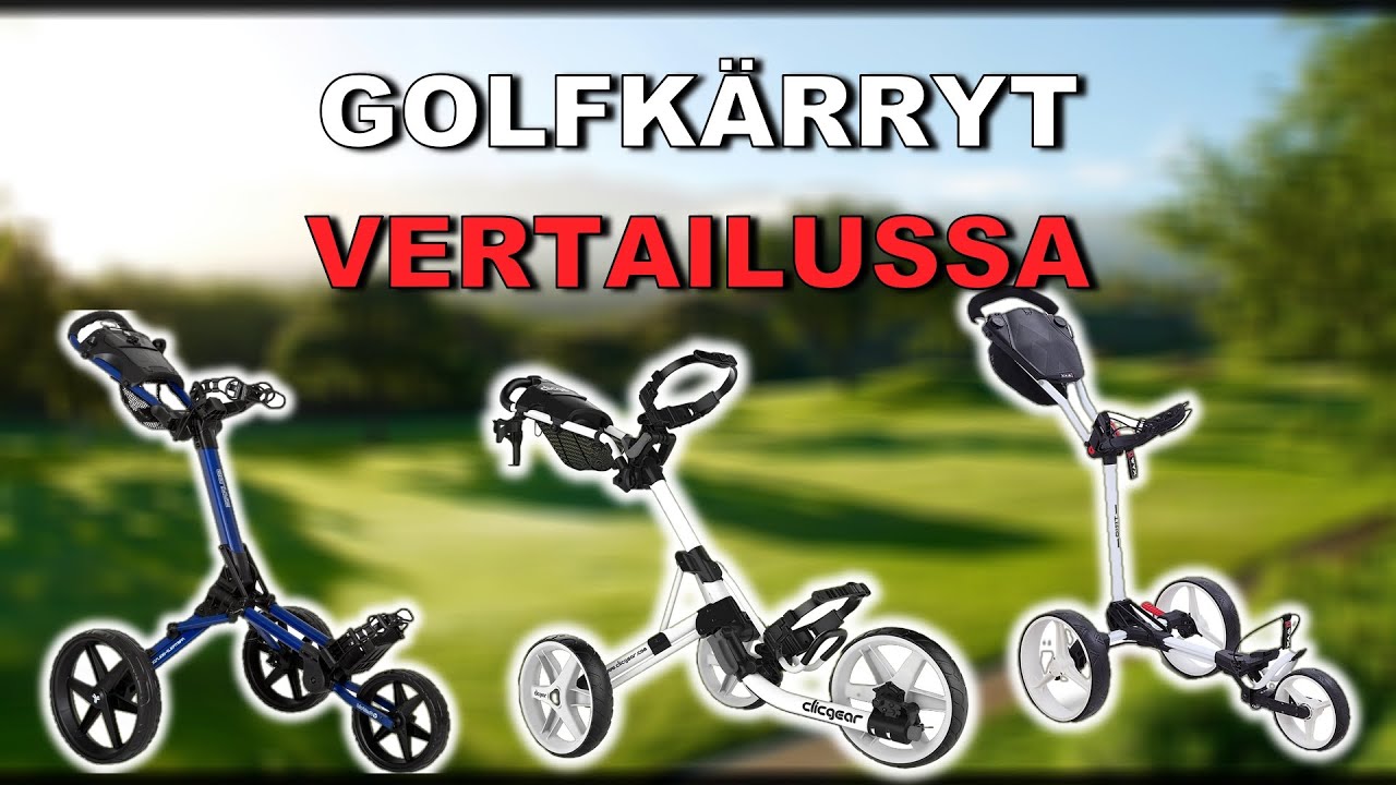 GOLFKÄRRYJEN VERTAILU - TONI SALAKARI - GOLF CENTER TaGi