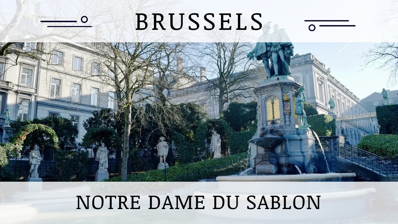 Brussels &ndash; Notre Dame du Sablon