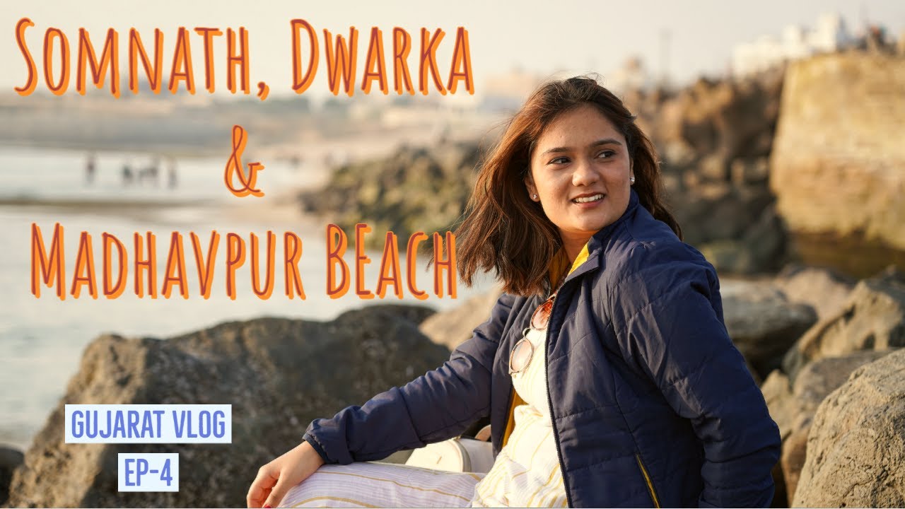 Somnath Temple | Madhavpur Beach | Dwarkadhish | Sudama Setu Dwarka | Gujarat Tourism Travel Vlog