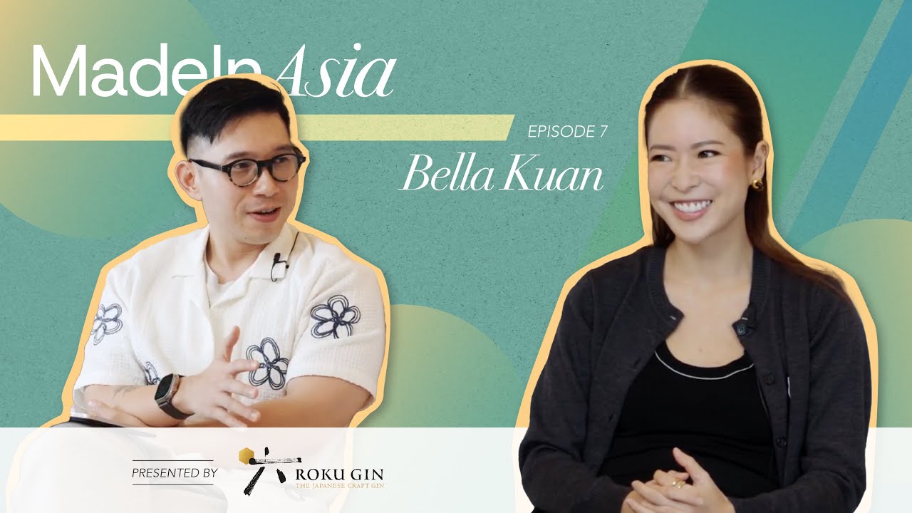 Made in Asia by Lifestyle Asia EP07 featuring Bella Kuan