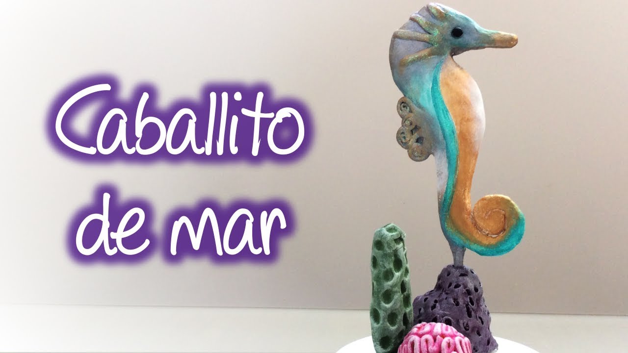 Como moldear fácil un caballito de mar, how to easily mold a seahorse