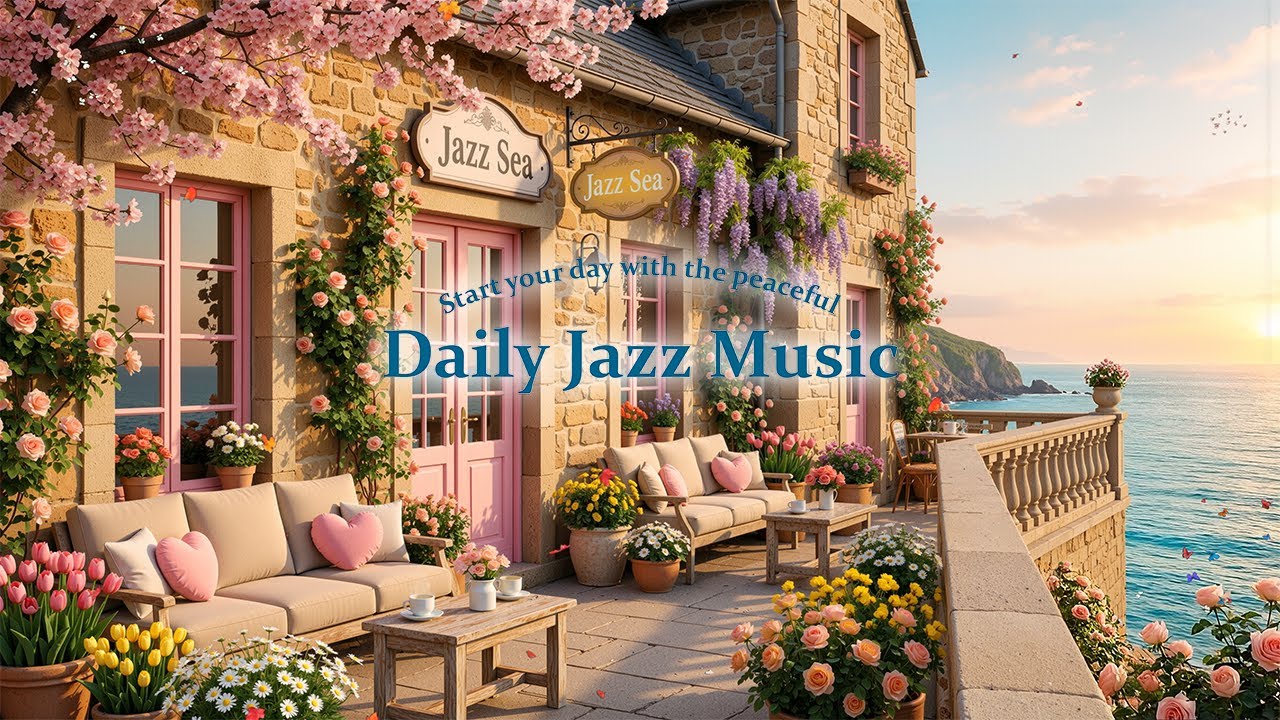 Morning Smooth Jazz Seaside ☀️ Cozy Cafe Music for Relax, Focus & Stress Relief