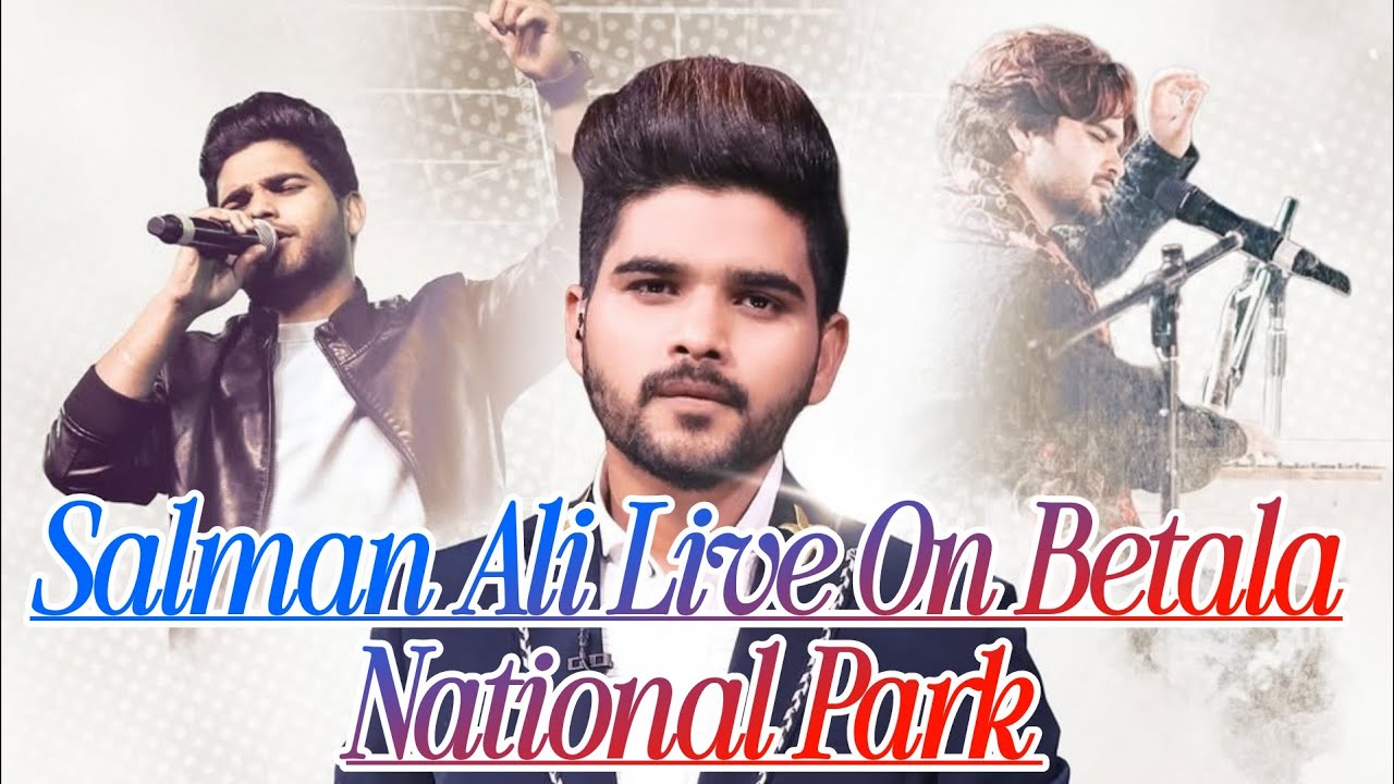 Salman Ali Live Kawali Betla National Park