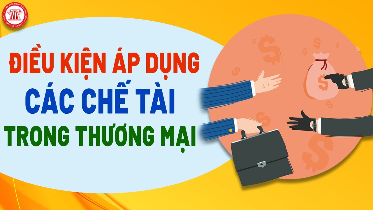 Điều Kiện Áp Dụng Các Chế Tài Trong Thương Mại | TVPL