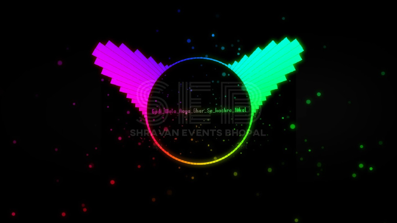 GADI WALA AAYA GHAR SE KACHRA NIKAL || DJ SID LOVE ON || 👑SHRAVAN EVENTS BHOPAL👑