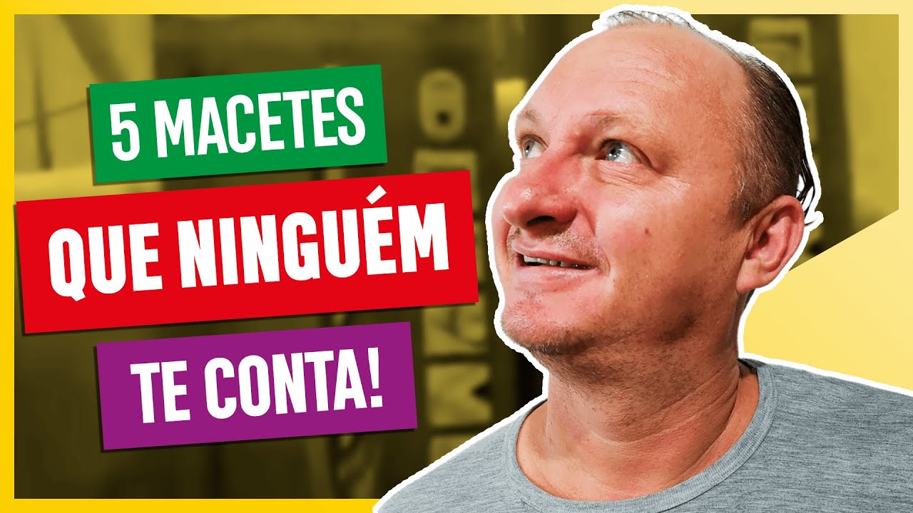 05 MACETES DE MONTAGEM QUE NINGUÉM TE CONTA