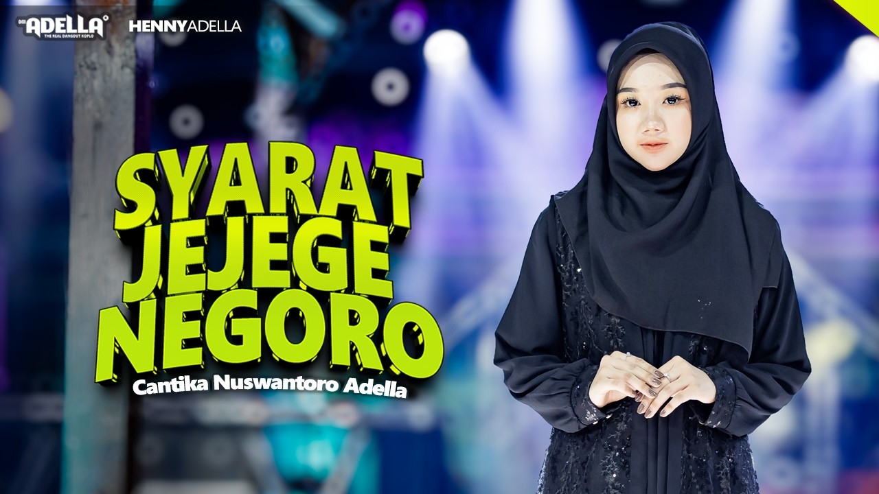 SYARAT JEJEGE NEGORO - Cantika Nuswantoro Adella - OM ADELLA
