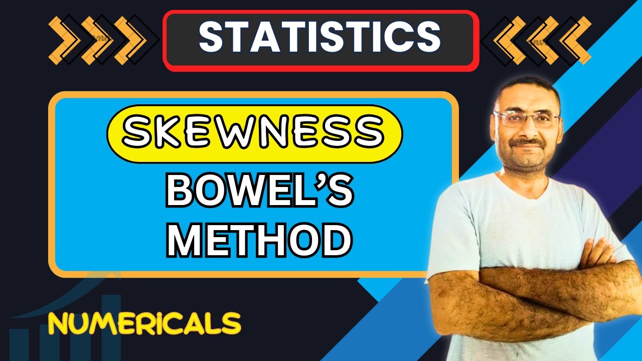 Skewness | Bowleys Method | Numerical | Probability Statistics Mathematics | Btech | BCA | BBA Bcom