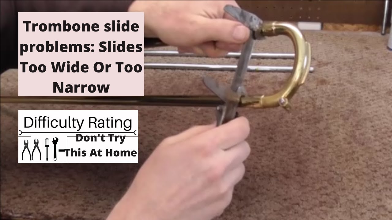 How To Repair Trombone Slides That Are Too Wide or Too Narrow