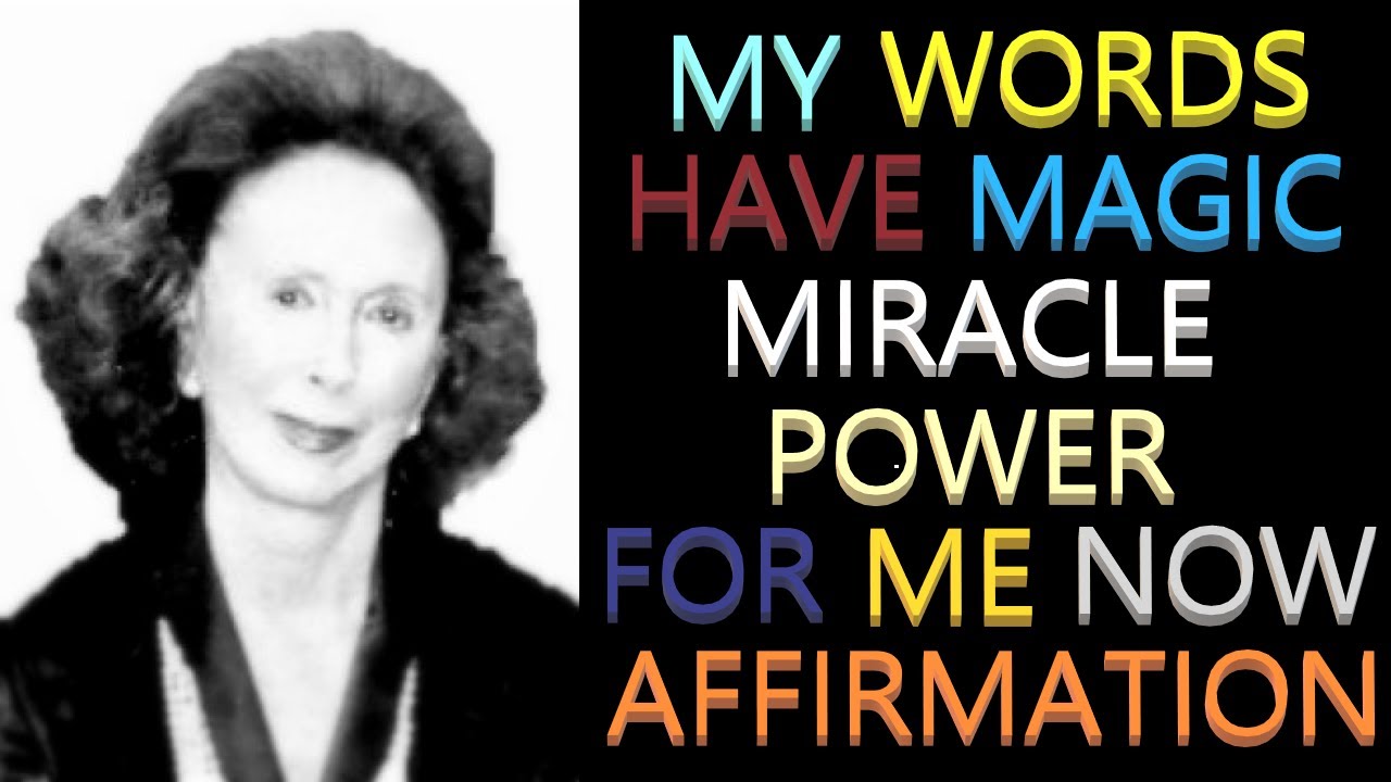 My Words Have Magic Miracle Power Affirmation | Catherine Ponder