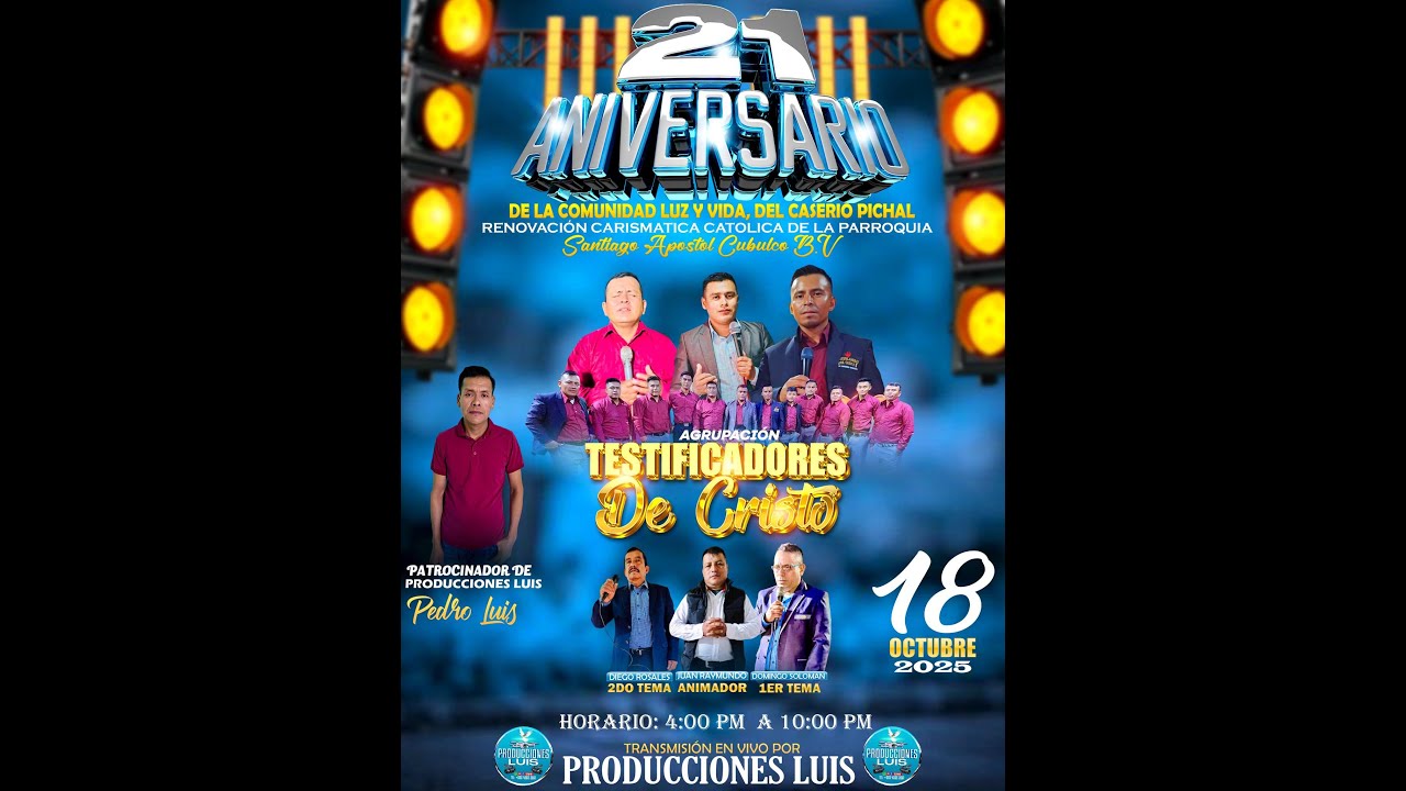 21 AÑOS DE ANIVERSARIO, DESDE CASERÍO PICHAL, CUBULCO, B. V.