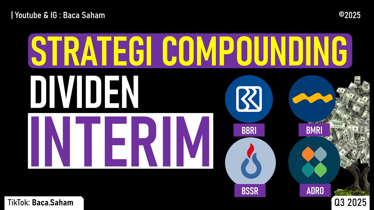 Compounding Dividen Interim 2026 : BBRI, BMRI, BSSR, ADRO