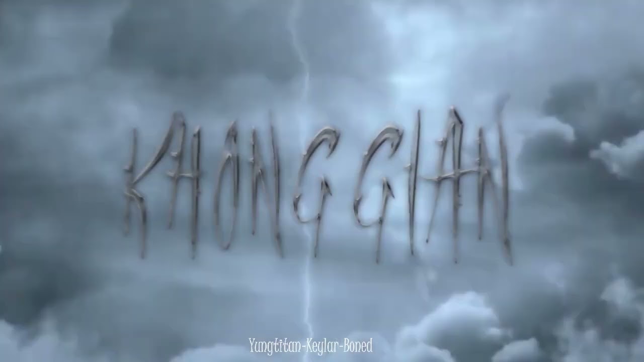 YungTitan - KHONGGIAN (ft.Keylar , Boned ) | VISUAL OFFICIAL