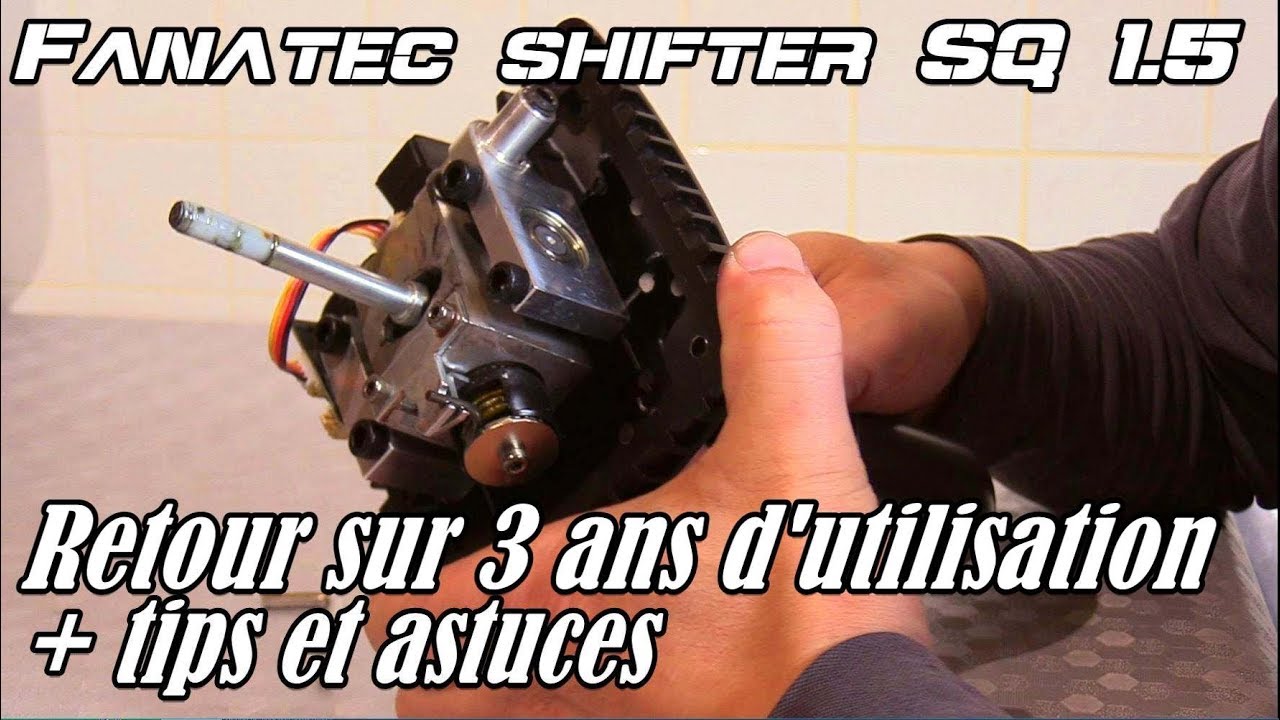 Fanatec shifter SQ 1.5 # Retour sur 3 ans d'utilisation + tips et astuces