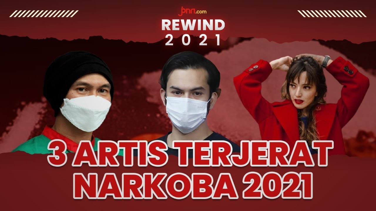3 Artis Terjerat Narkoba Paling Menghebohkan Sepanjang 2021 | Rewind 2021