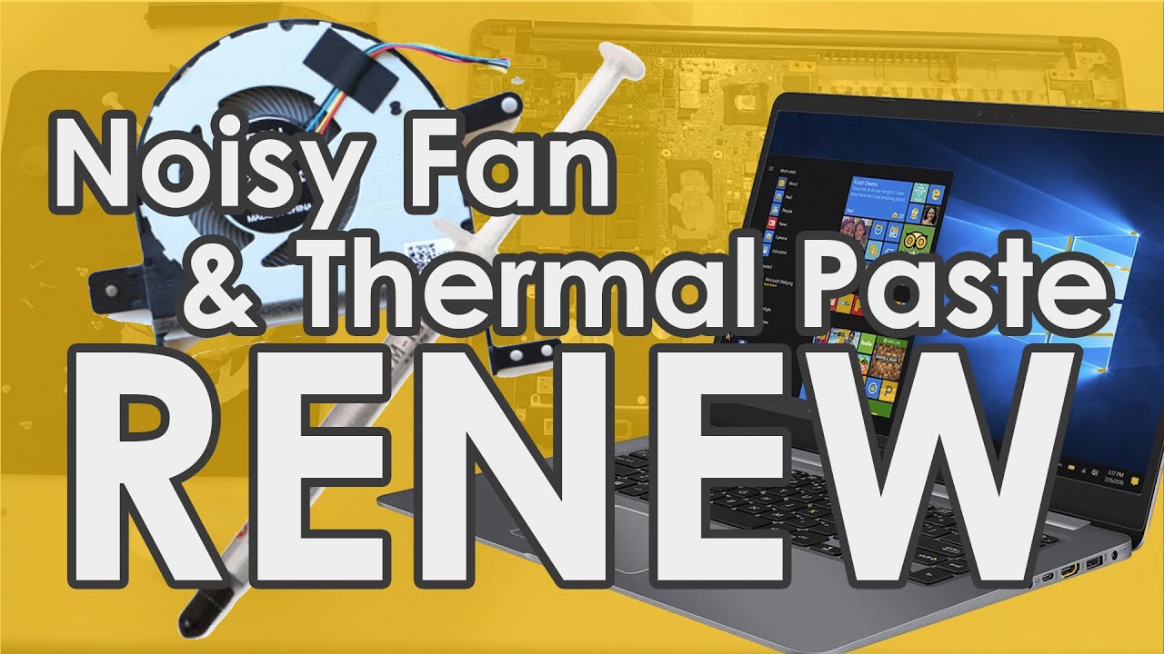 ASUS Vivobook X510UR Notebook - Noisy Fan & Termal Paste Renew