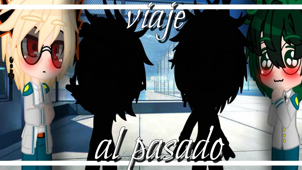 🍂 El bakudeku viaja al pasado 🍂 (2023) leer descripción  #gachaclub #bnha #bakudeku #original