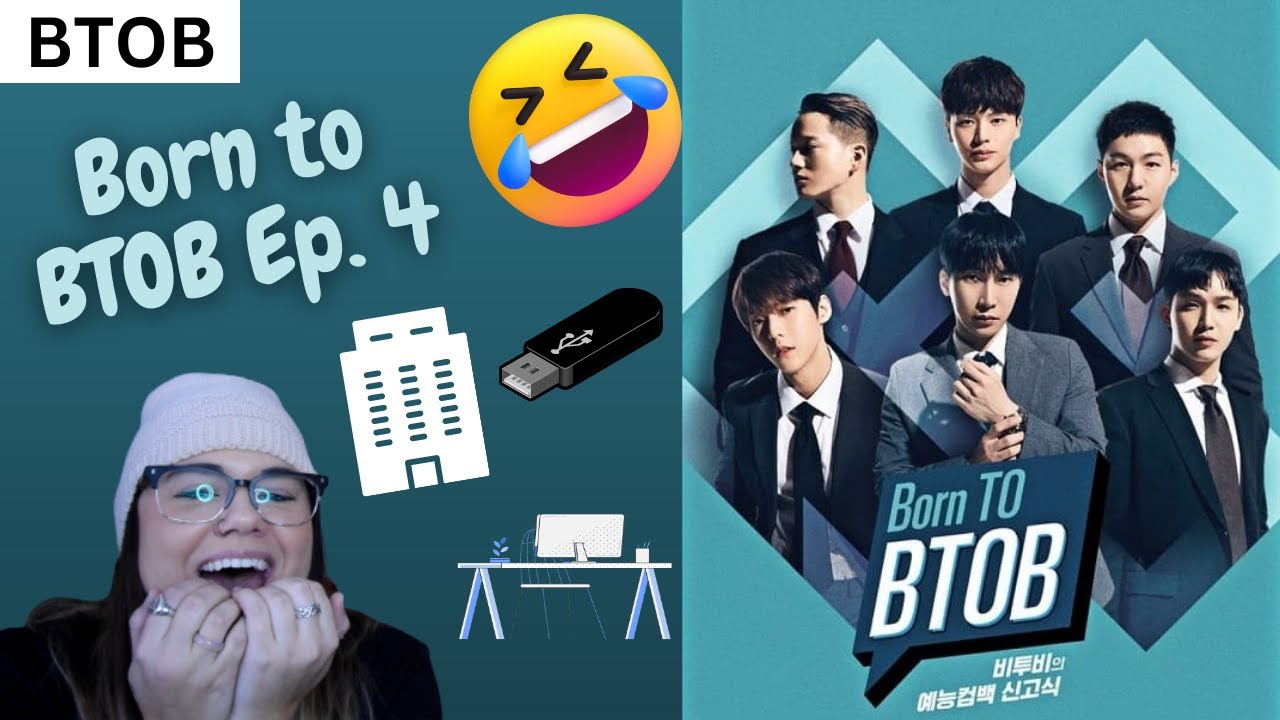 BTOB 'Born To BTOB Ep. 4' Reaction | Alt. Title: The Life Of An Intern