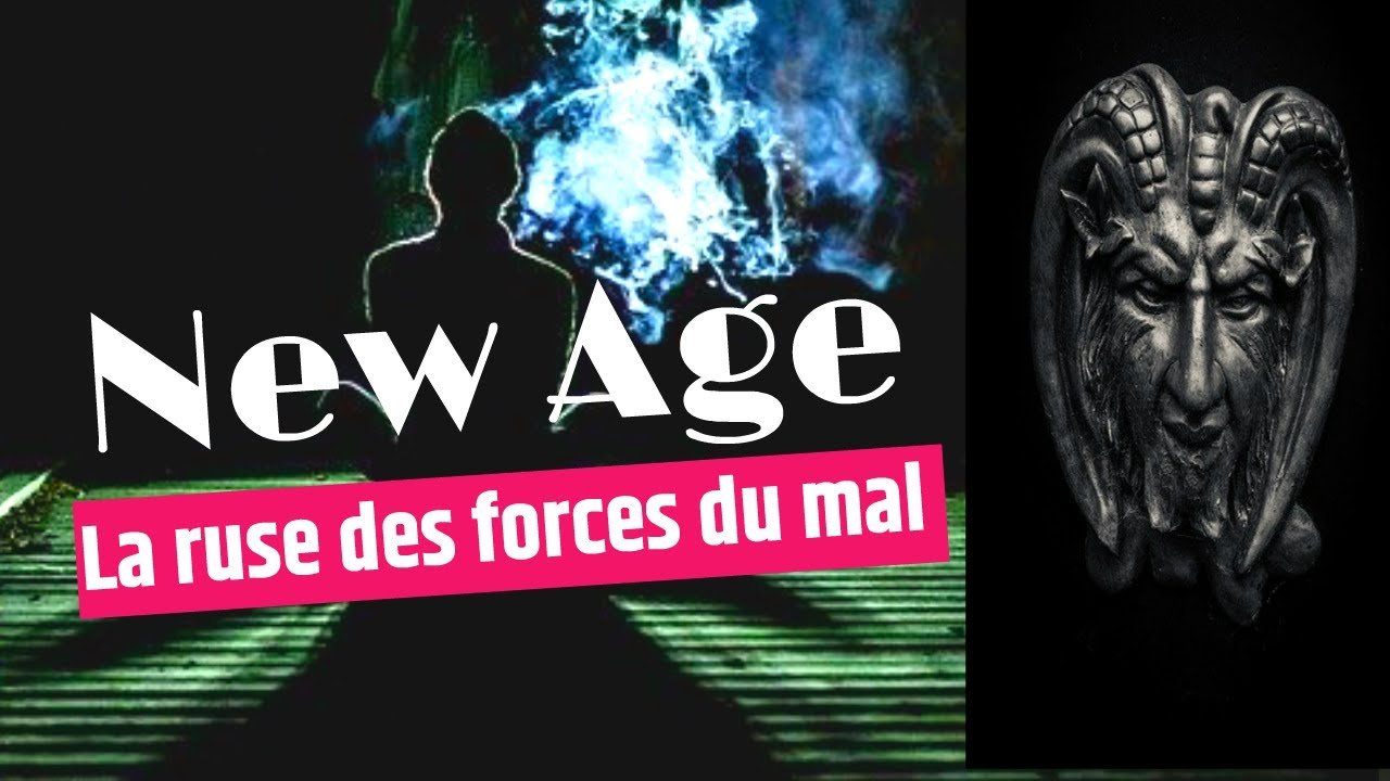 Le New Age ou la voie du Mal (Partie 1)