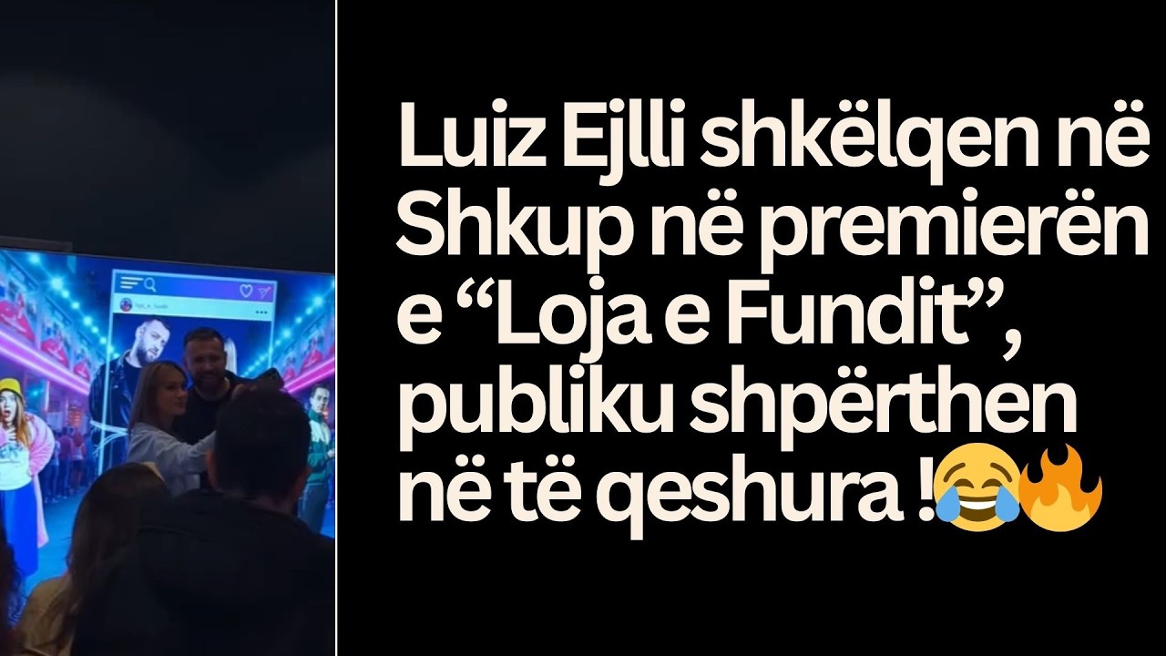 Luiz Ejlli shkëlqen në Shkup në premierën e “Loja e Fundit”, publiku shpërthen në të qeshura !😂🔥