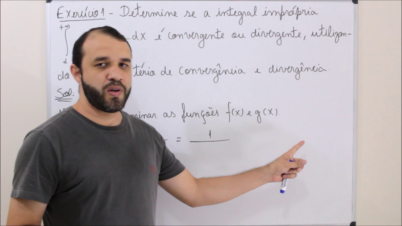 Critérios de Convergência e Divergência (Integrais Impróprias - Parte 1)