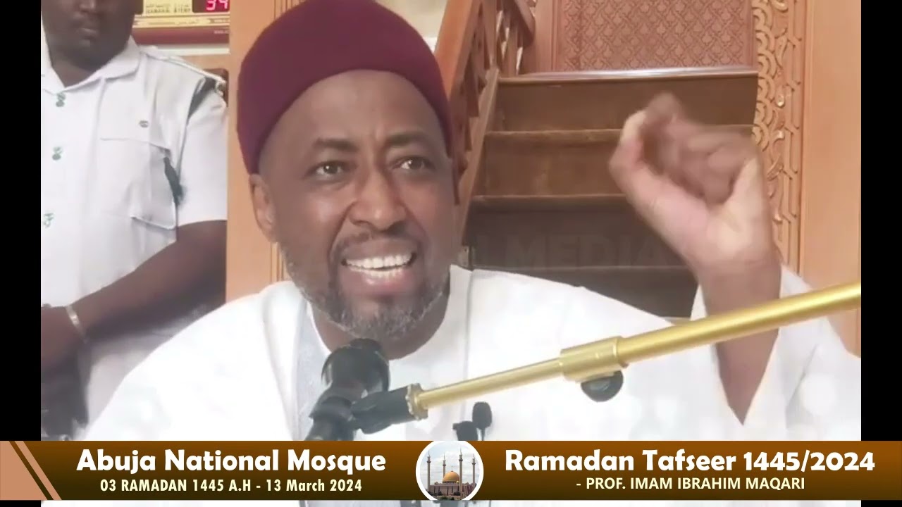 Ramadan Tafseer 03 2024 - Prof. Sheik Ibrahim Maqari