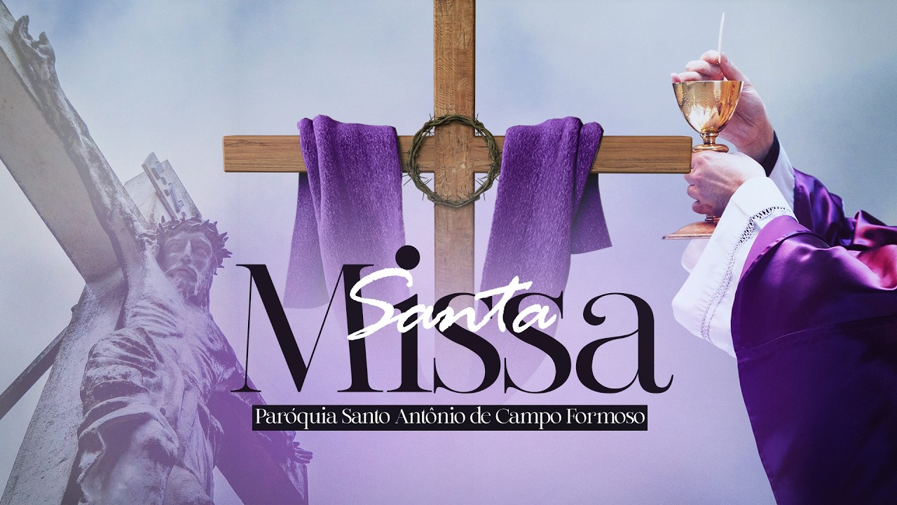 SANTA MISSA | 2º Domingo da Quaresma | Paróquia Santo Antônio de Campo Formoso - 01/03/2026