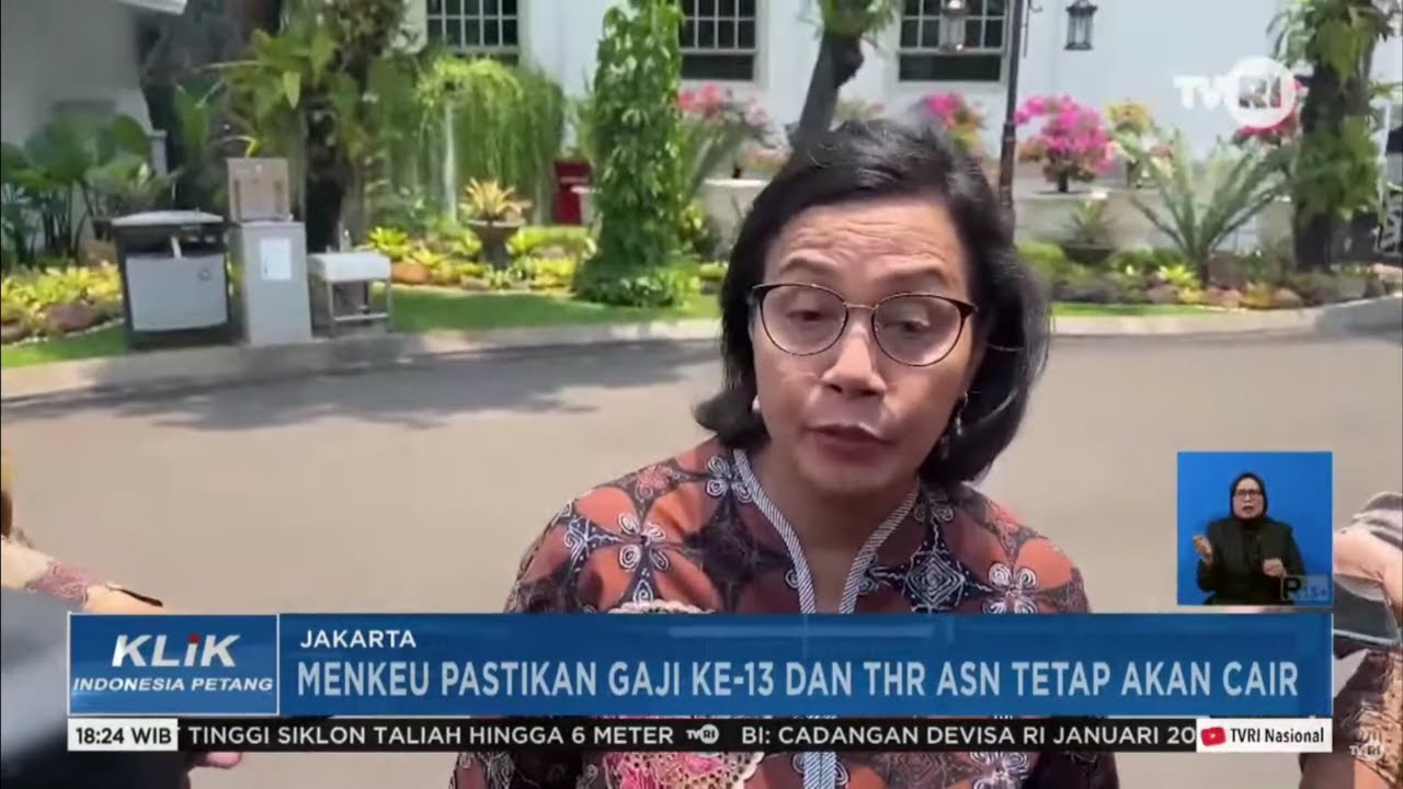 Menkeu Pastikan Gaji ke -13 dan THR ASN Tetap Akan Cair