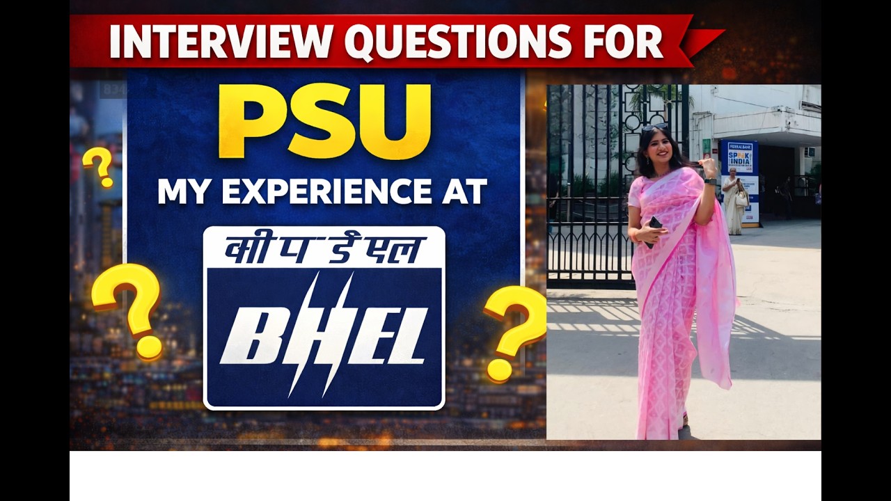 Interview questions for PSU: my experience at BHEL !!